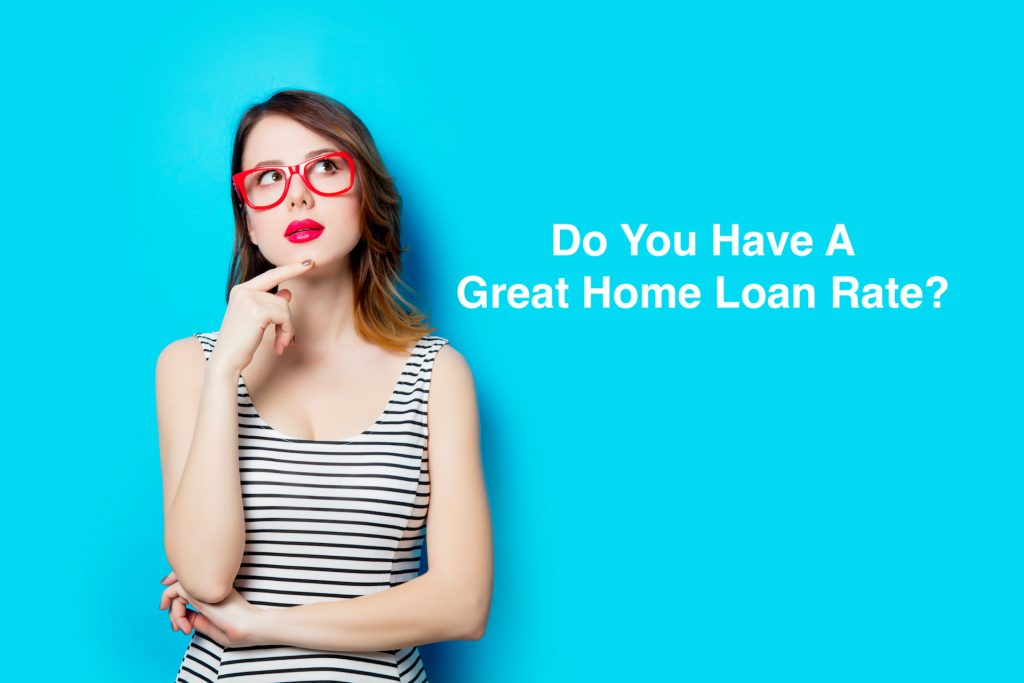 Image of Woman Wondering - Do You Have A Great Home Loan Rate? Is It Time to Review Your Home Loan? How Do You Know When To Refinance?